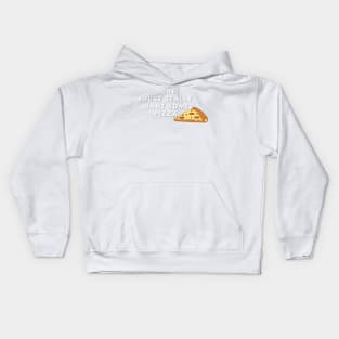 Dude I just really want some pizza Kids Hoodie